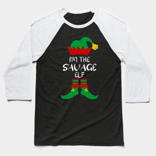 I'M THE SAVAGE ELF Baseball T-Shirt